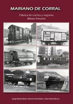 MARIANO DE CORRAL - Fábrica de coches y vagones Bilbao-Amurrio