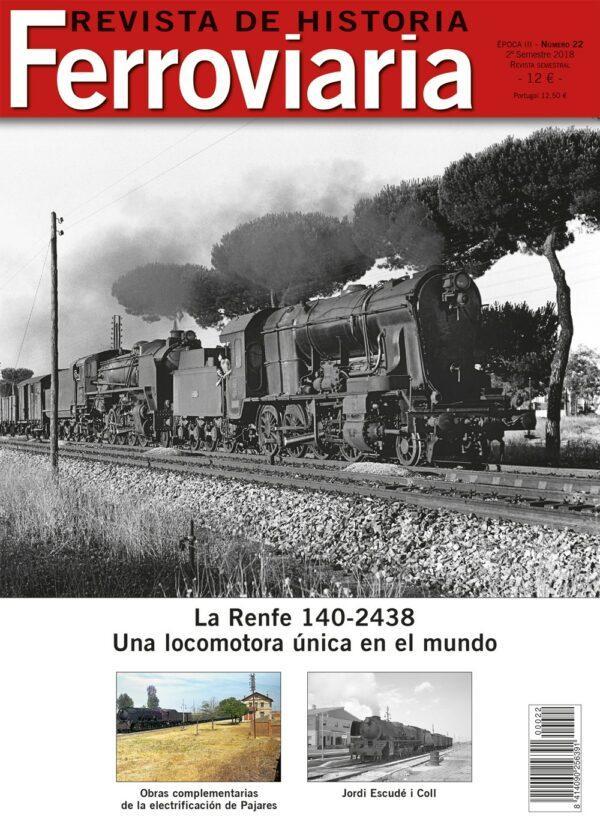 Historia Ferroviaria núm. 22 2º semestre 2018
