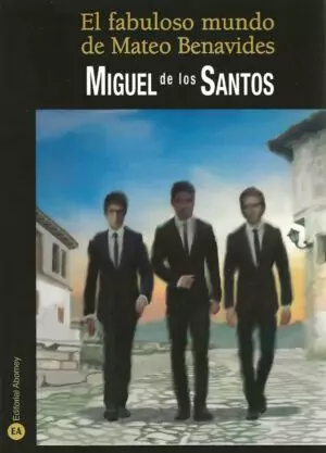 EL FABULOSO MUNDO DE MATEO BENAVIDES