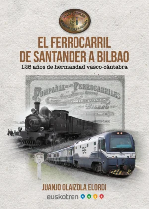 El Ferrocarril de Santander a Bilbao