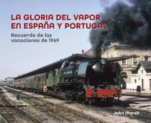 La gloria del vapor en España y Portugal